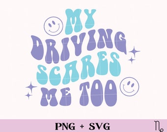My Driving scares me too SVG and PNG | hot girls hit curbs svg, bad driver svg, anxious drivers club svg, car decal svg, bumper sticker png