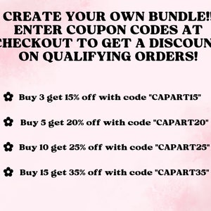 May include: Text on a pink and white background reads "CREATE YOUR OWN BUNDLE!! ENTER COUPON CODES AT CHECKOUT TO GET A DISCOUNT ON QUALIFYING ORDERS!". Offers include discounts with codes CAPART15, CAPART20, CAPART25, and CAPART35.