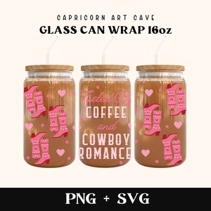 Fueled by coffee and cowboy romance SVG and PNG | bookish glass can wrap, libbey 16oz glass, Western romance svg, smutty book lover svg