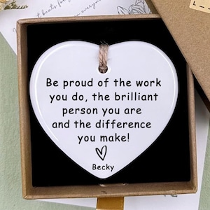 Be Proud of the Work You Do, Thank You Gift, Leaving Gift, New Job Gift, Coworker Gift, Christmas, Secret Santa, Ceramic Ornament, MINI Sign