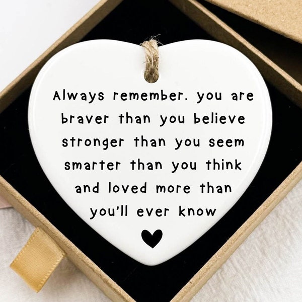 Always Remember You Are Braver, Strong, Smarter, Loved, Motivational Gift, Inspiration Gift, Ceramic Keepsake for Her, Inspirational Gift