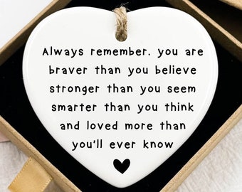 Always Remember You Are Braver, Strong, Smarter, Loved, Motivational Gift, Inspiration Gift, Ceramic Keepsake for Her, Inspirational Gift