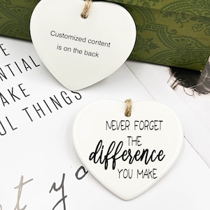 Never Forget the Difference You Make, Employee Appreciation Gift, Thank You Gift, Appreciation Gift, Ceramic Keepsake, Customizable