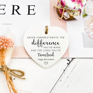 Never Underestimate the Difference You Made and the Lives You Touched, Personalized Retirement Gift, Appreciation, Employee,Ceramic Ornament image 5