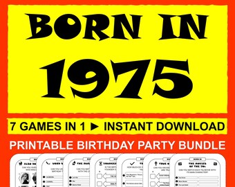 Peut inclure: Un lot de jeux d'anniversaire imprimable pour les personnes nées en 1975. Le lot comprend 7 jeux, dont "Also Born", "Word Up", "The Music", "Younger", "True or False", et "The Movies of the 70s".