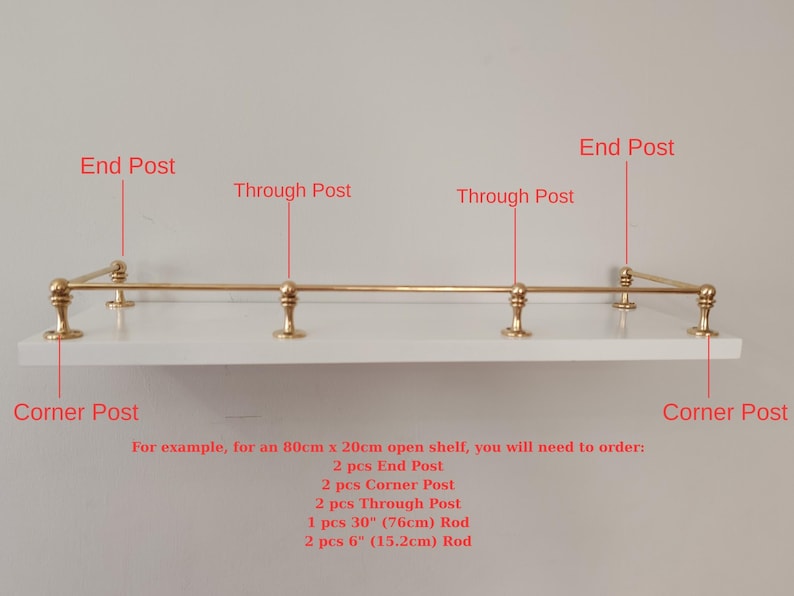 May include: A white shelf with brass-colored hardware, including end posts, through posts, and corner posts. The image includes text indicating the components needed for an 80cm x 20cm open shelf, with rod measurements in inches.
