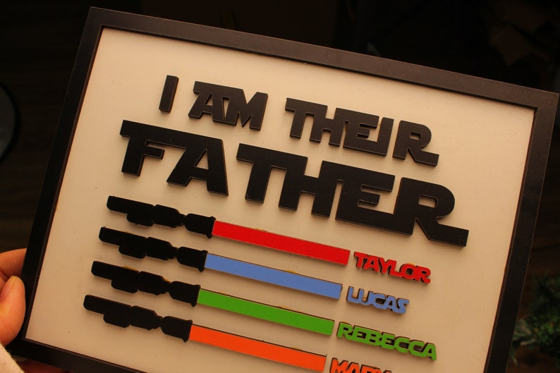 I Am Their Father Sign, Personalized Gift for Dad, Custom Lightsaber