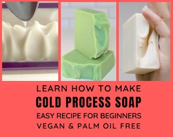 DIY Cold Process Soap Recipe from scratch / Vegan / Natural / Palm Oil Free / Easy Tutorial for Beginners / Step by Step PDF e-book