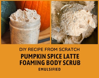 Pumpkin Spice Latte DIY Recipe / Emulsified Foaming Body Scrub / Autumn Craft from scratch / Easy for Beginners / Step-by-step PDF e-book