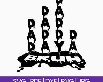 Dad Dada Daddy Da Bruh Design, Bruh Meme Design SVG, DXF, Pdf, Png and JPG High Resolution Instand Download Digital Files