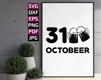 Halloween Octobeer 31 SVG: Funny Beer Printable (Digital Download)