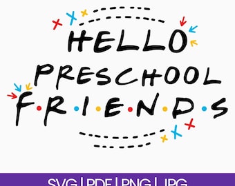 Hello Preschool Friends SVG: Party Design Vector (Digital Files)