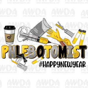 Phlebotomist Happy New Year png sublimation design download, Phlebotomist life png, Happy New Year png, sublimate designs download