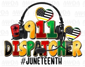 911 Dispatcher Juneteenth png sublimatie ontwerp download, black lives matter png, Emancipation Day png, 1865 vibes png, sublimate download