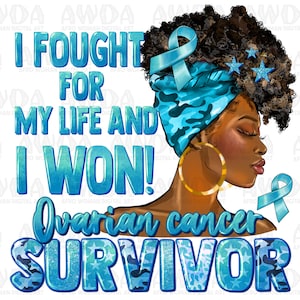 Ovarian Cancer survivor black woman png sublimation design download, Cancer Awareness png, fight Cancer png, sublimate designs download