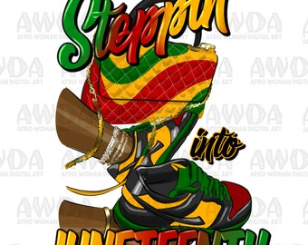 Steppin' into Juneteenth sneakers png, black girl png, sneaker life png, Juneteenth png, afro png, sublimate designs download
