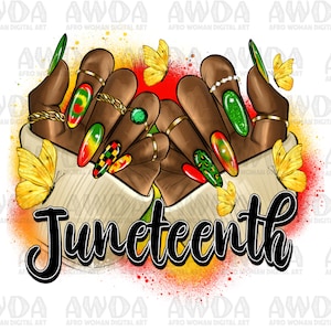 Black girl Juneteenth nails png sublimation design download, black woman nail art png,afro woman hands png,1865 vibes png,sublimate download