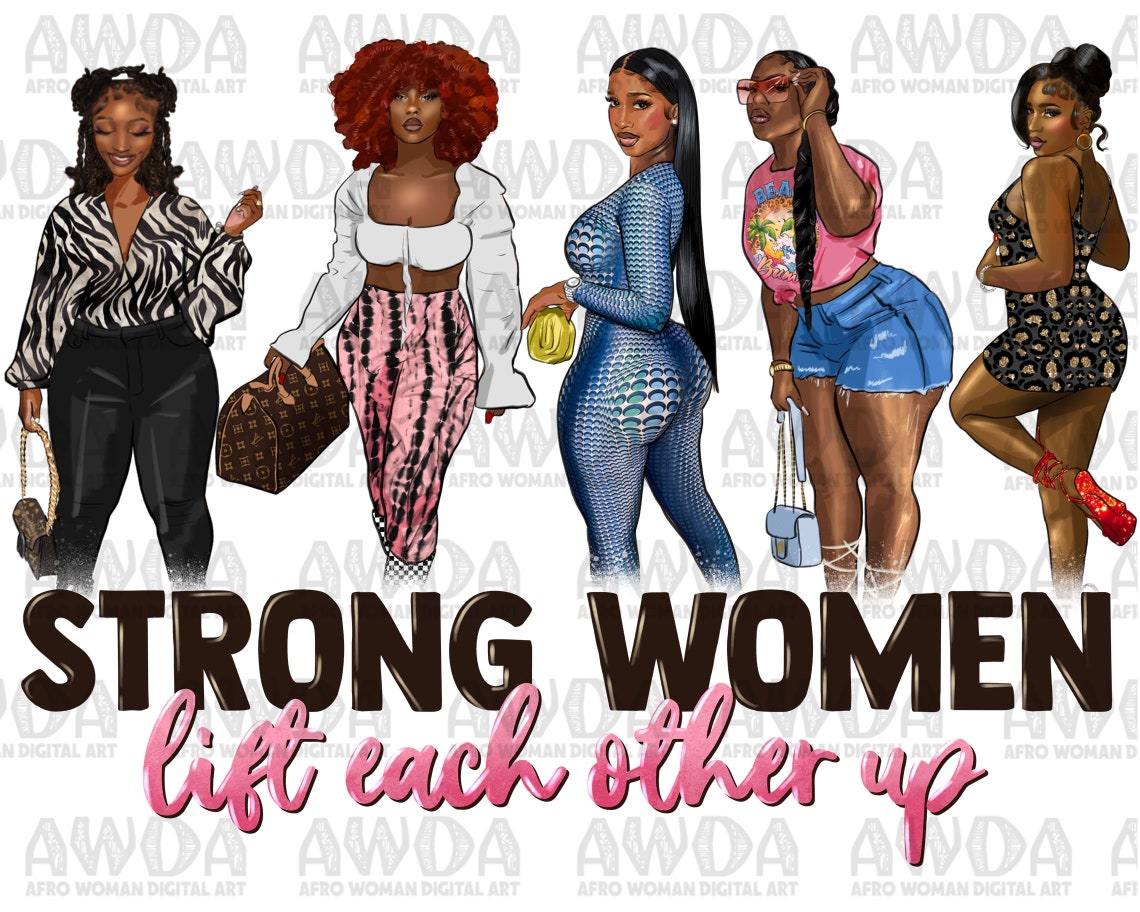 Strong Women Lift Each Other up Black Woman Png Sublimation - Etsy