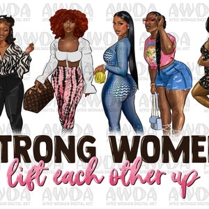 Strong women lift each other up black woman png sublimation design download, black woman png, fashion women png, sublimate designs download