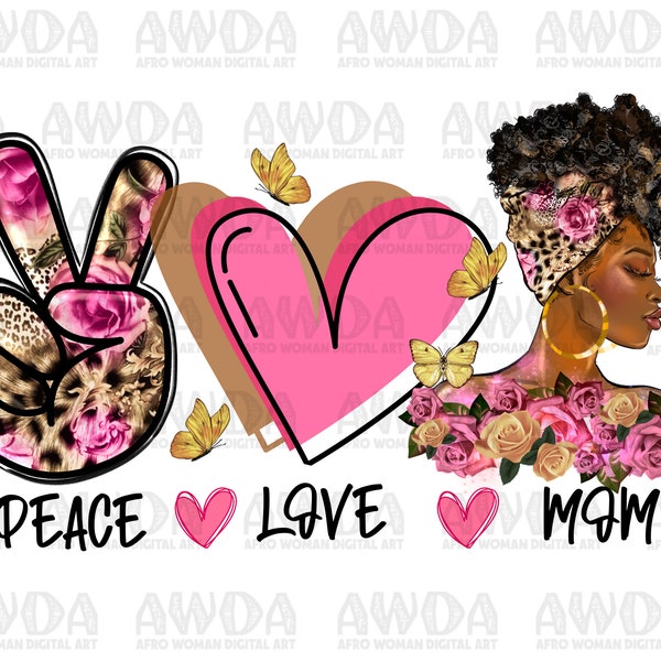 Peace love mom png sublimation design download, afro woman png, Mother's Day png, afro mom png, sublimate designs download