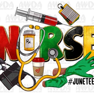 Juneteenth Nurse png sublimation design download, Nurse life png, Juneteenth png, Emancipation Day png, sublimate designs download