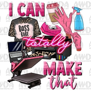 Small business i can totally make that png sublimation design download, small business owner png, boss babe png, sublimate designs download