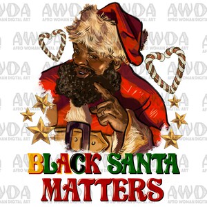 Black Santa Matters Png Sublimatie Design, Kerstmis Santa Png, Afro Santa Png, Merry Christmas Png, Santa Claus Png, Digitale Download