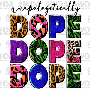 Unapologetically Dope Png Sublimation Design, Western Unapologetically Dope Png, Black Woman Png, Black Lives Matter Png, Digital Download
