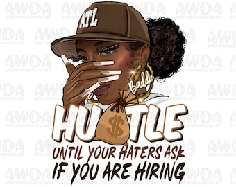 Black woman hustle png sublimation design download, afro woman png, business png, boss lady png, hustle png, sublimate designs download