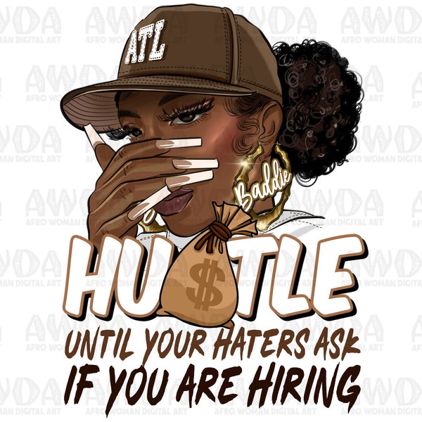 Black woman hustle png sublimation design download, afro woman png, business png, boss lady png, hustle png, sublimate designs download