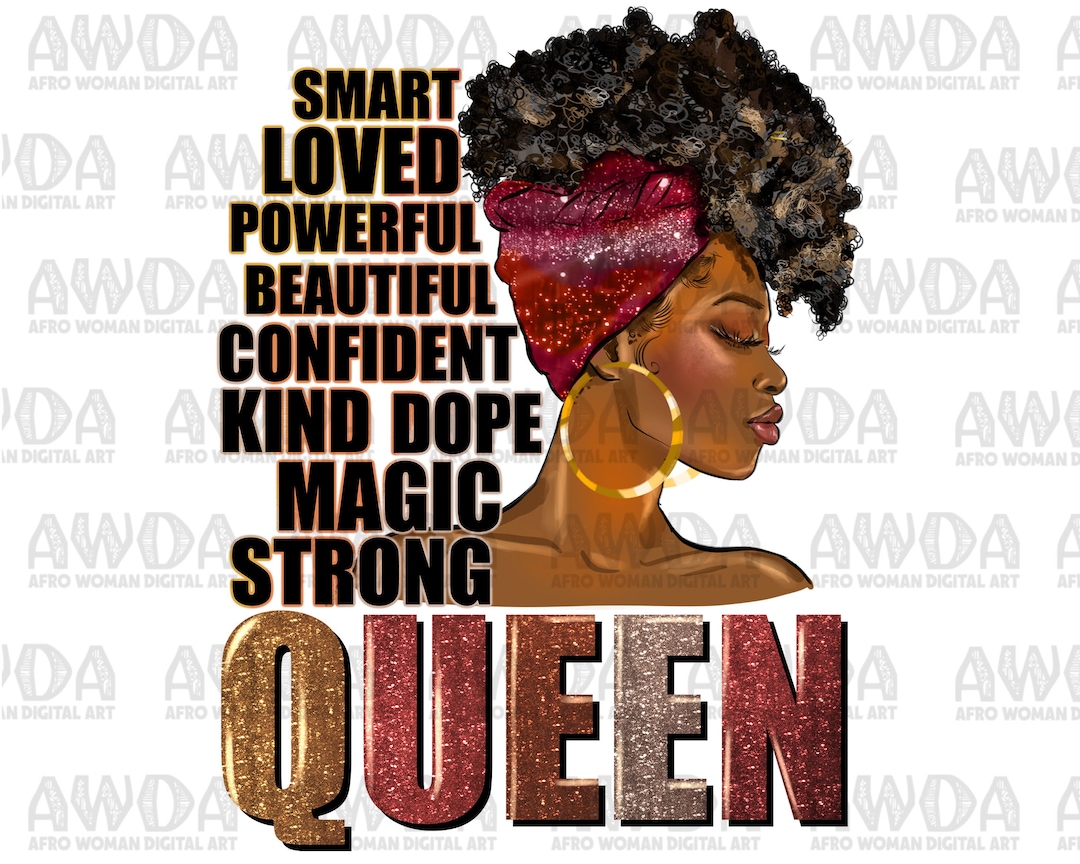Black Queen Quotes Png Sublimation Design Download, Black Woman Png