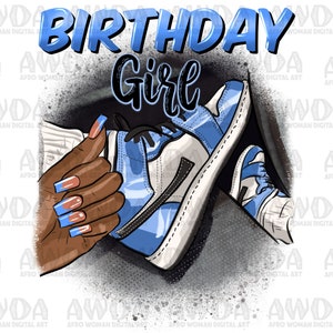 Sneaker birthday girl png sublimation design download, blue sneaker png, black woman png, sneaker life png, sublimate designs download