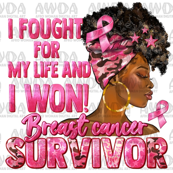 Breast Cancer Survivor I Won Black Woman Png Sublimation Design, Black Woman Png, Breast Cancer Png, Cancer Awareness Png, Digital Download