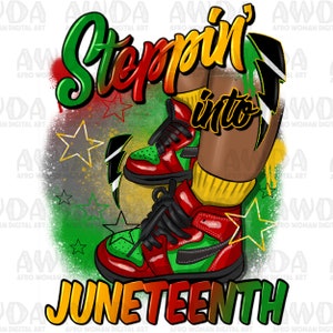 Steppin&#39; into Juneteenth png sublimation design download, black kid png, sneaker life png, Juneteenth sneakers png, sublimate download
