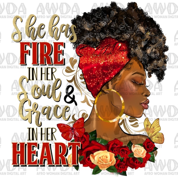 She has fire in her soul religious quotes black woman png sublimation design download, Christian png, black woman png, sublimate download