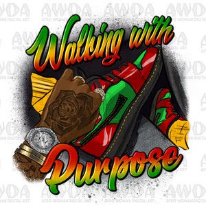 May include: A digital illustration of a hand wearing a watch and a ring, holding a red, green, and black sneaker. The text "Walking with Purpose" is written in a colorful, graffiti-style font.