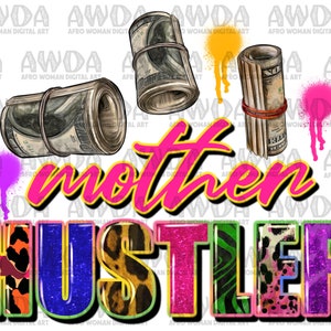 Mother hustler png sublimation design download, western hustler png, boss mama png, Mother&#39;s Day png, sublimate designs download