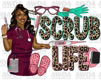Scrub life black nurse png sublimation design download, Nurse life png, black nurse png, black woman png, sublimate designs download
