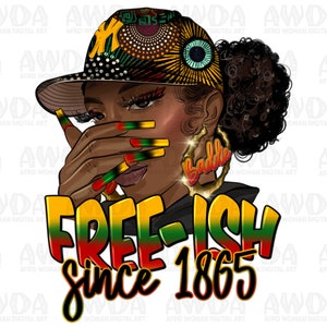 Free-ish since 1865 black woman with hat png, afro woman png, black queen png, Juneteenth png, afro png, sublimate designs download