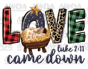L’amour est descendu Jésus png sublimation design télécharger, Bébé Jésus png, Christian png, sainte nuit png, sublimer les designs télécharger