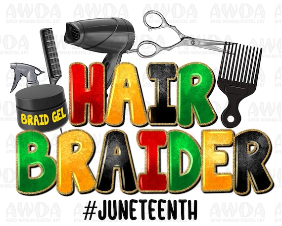 Hair Braider Juneteenth png sublimation design download, Juneteenth png, Emancipation Day png, 1865 vibes png, sublimate designs download
