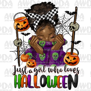Just a girl who loves Halloween afro puff bun woman png, Happy Halloween png, black woman png, spooky pumpkin png,sublimate designs download