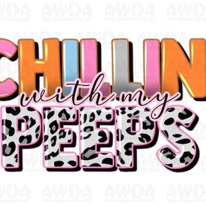 Chillin&#39; with my peeps png sublimation design download, Happy Easter png, Easter png design, Easter Day png, sublimate designs download