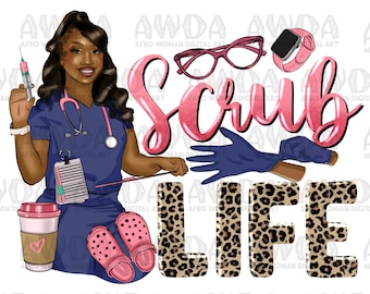 Scrub life black Nurse png sublimation design download, Nurse life png, afro Nurse png, Nursing png, sublimate designs download