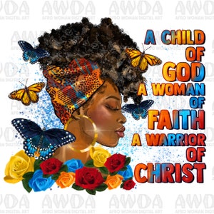 A child of god a woman afro woman png sublimation design download, Christian png, black woman design png, sublimate designs download