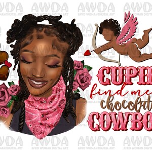 Cupid find me a chocolate cowboy png sublimation design download, Valentine&#39;s Day png, afro woman png, sublimate designs download