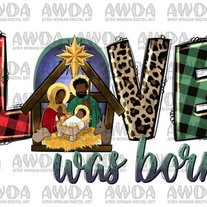 Love was born black holy family png sublimation design download, Baby Jesus png, Christian png, black Jesus png, sublimate designs download