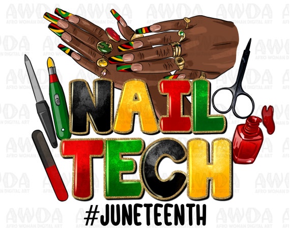 Nail Tech Juneteenth png sublimation design download, Juneteenth png, Emancipation Day png, afro woman hands png, sublimate designs download