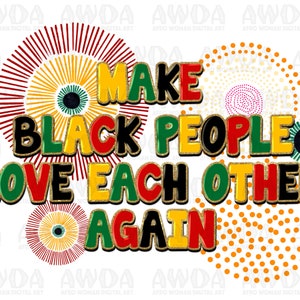 黒人が再びお互いを愛するように png、黒人の命は大切 png、解放記念日 png、1865 年の雰囲気 png、昇華デザインのダウンロード