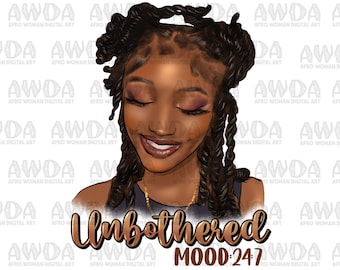 Unbothered mood 24 7 black woman png sublimation design download, afro woman png, Unbothered mood png, afro png, sublimate designs download